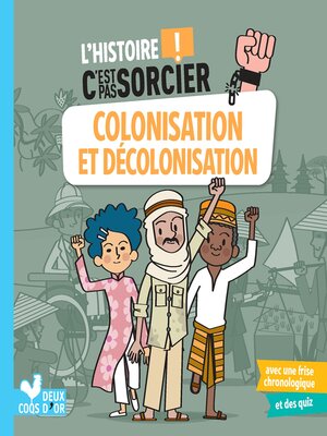 cover image of L'histoire C'est pas sorcier--Colonisation et décolonisation